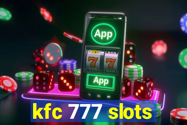 kfc 777 slots